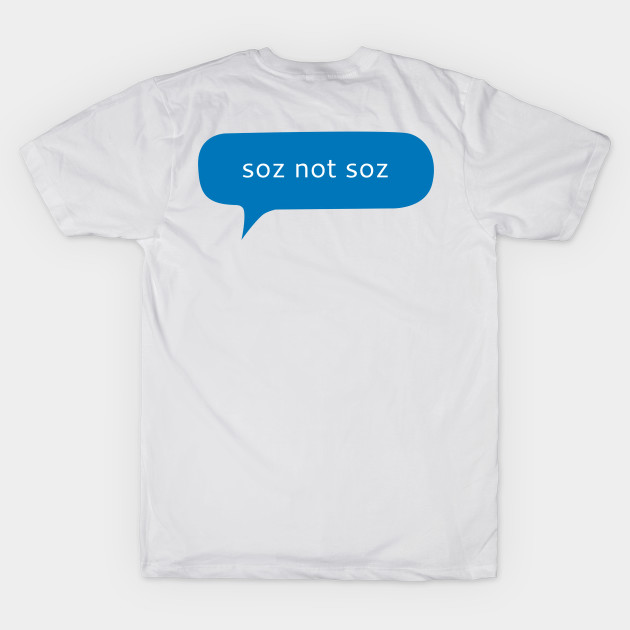 Soz not soz text message by WordFandom